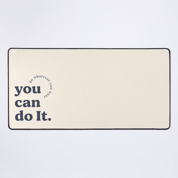 Item preview, Typography Desk Mat| You Can Do It | Cute Mousepad | Minimalist | Aesthetic mousepad, desk pad, desk mat, desk mouse pad, desk mat gaming, large xxl mouse mouse mat pad, gaming mouse pad designed and sold by roundedbunny.