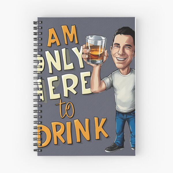 Item preview, I Am Only Here To Drink designed and sold by DeadSocietyArt.