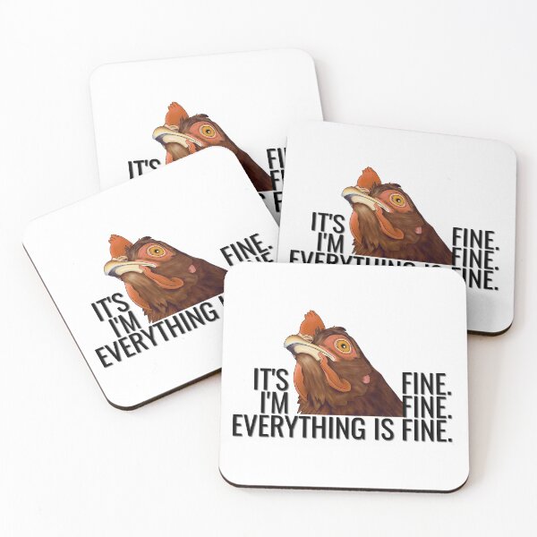 Item preview, It's Fine I'm Fine Everything is Fine Chicken designed and sold by Moon Dog Art.