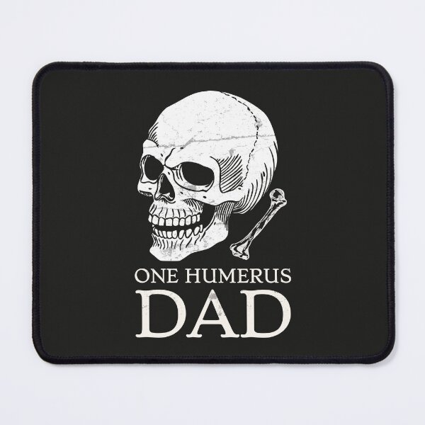 Item preview, One Humerus Dad  designed and sold by CreepyCornerArt.