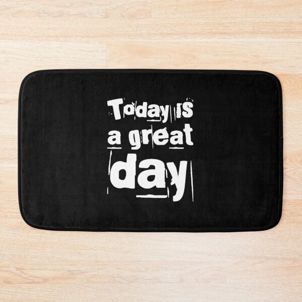 Item preview, Today is a great day! designed and sold by Albert Faldet.