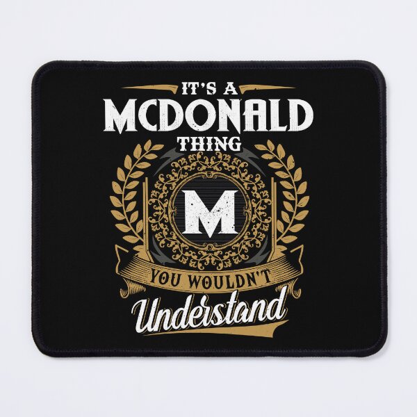 Item preview, It Is A Mcdonald Thing You Wouldnt Understand  designed and sold by Huck-me.