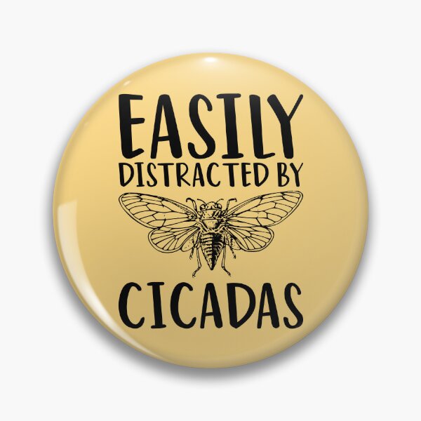 Item preview, Easily Distracted By Cicadas Funny Cicada designed and sold by kamrankhan.