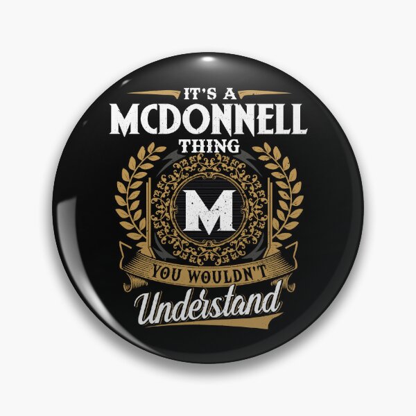 Item preview, It Is A Mcdonnell Thing You Wouldnt Understand  designed and sold by Huck-me.