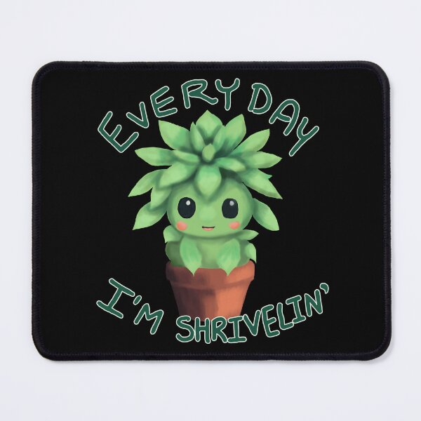 Item preview, Every Day I'm Shriveling Cute Succulent in a Pot designed and sold by digitalfae.