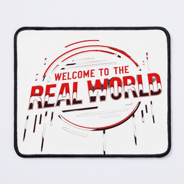 Item preview, Welcome To The Real World - If You Know You Know v-r1 designed and sold by KriticalDesigns.
