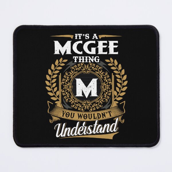 Item preview, It Is A Mcgee Thing You Wouldnt Understand  designed and sold by Huck-me.