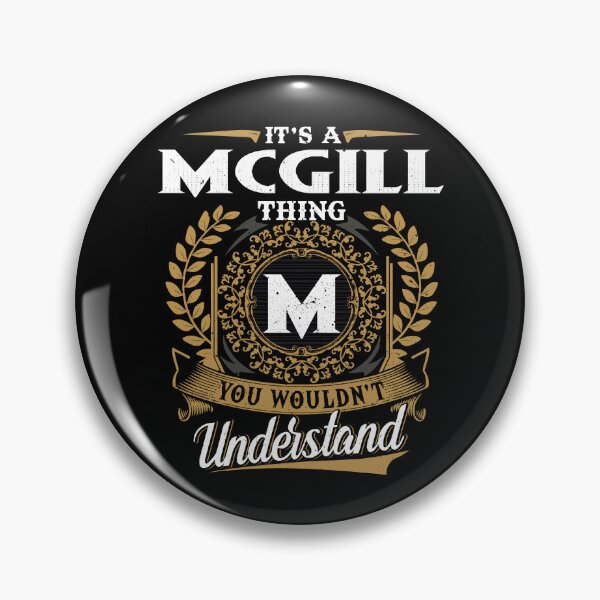 Item preview, It Is A Mcgill Thing You Wouldnt Understand  designed and sold by Huck-me.