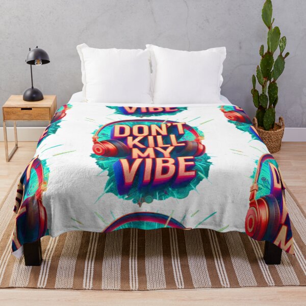 Item preview, Don't Kill My Vibe 2 designed and sold by RoyalMob.