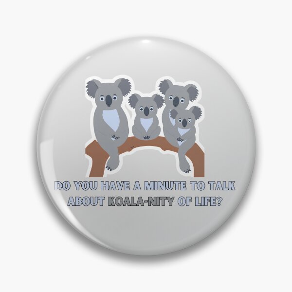 Item preview, Do you have a minute to talk about koala-nity of life? designed and sold by SoyMoni.