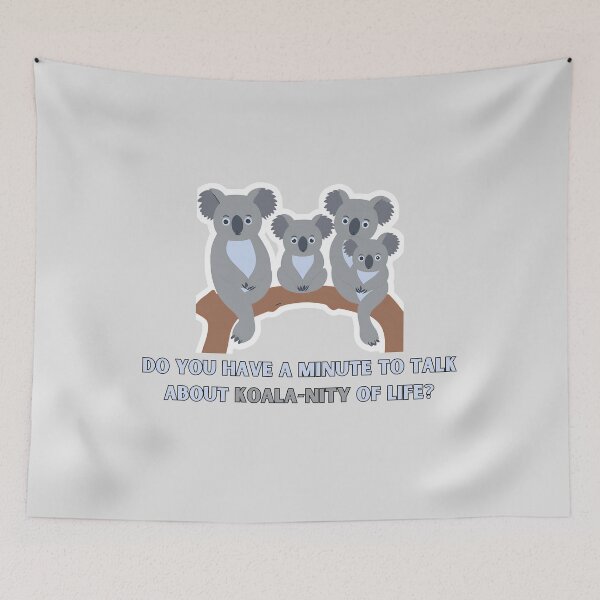 Item preview, Do you have a minute to talk about koala-nity of life? designed and sold by SoyMoni.