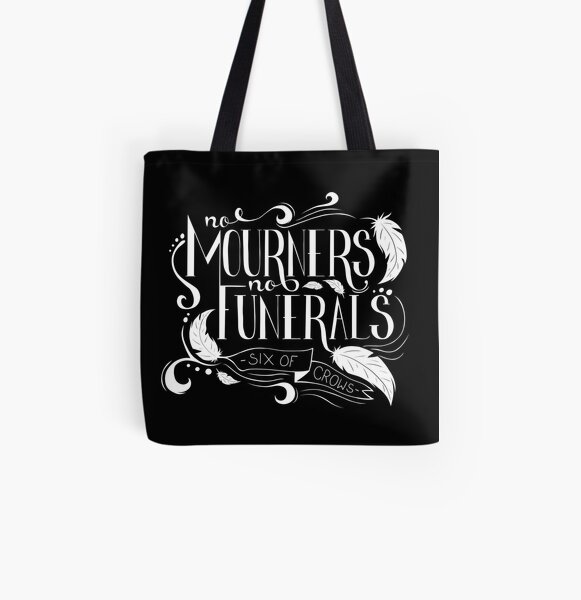 "No Mourners. No Funerals" Typography All Over Print Tote Bag