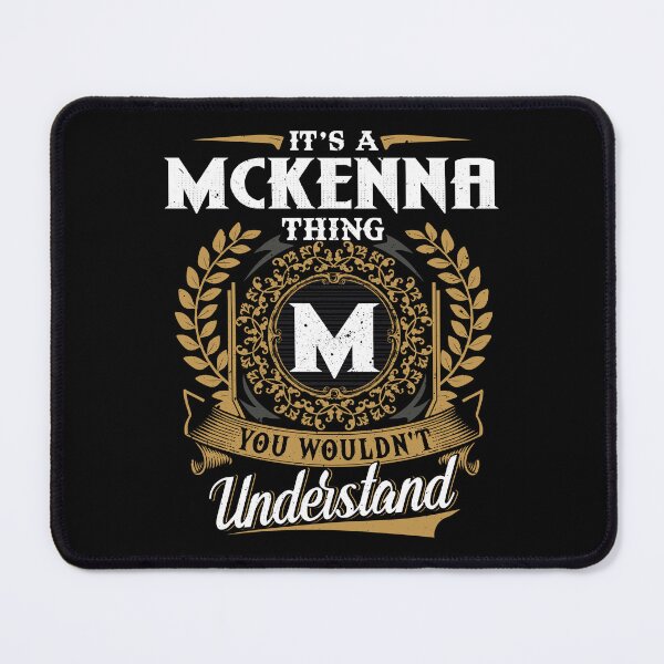 Item preview, It Is A Mckenna Thing You Wouldnt Understand  designed and sold by Huck-me.