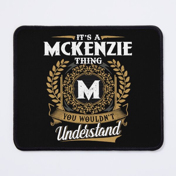 Item preview, It Is A Mckenzie Thing You Wouldnt Understand  designed and sold by Huck-me.