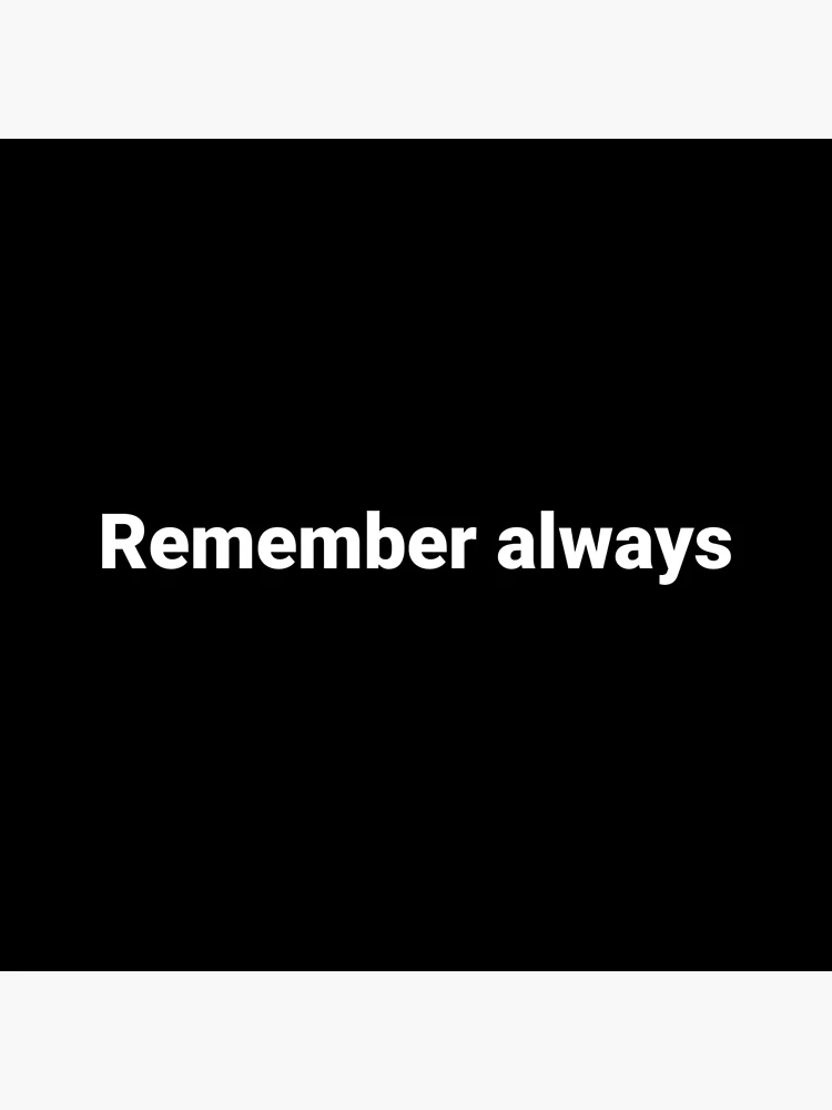 Thumbnail 4 of 4, Clock, Remember always designed and sold by Text-based T-Shirts and Gifts.