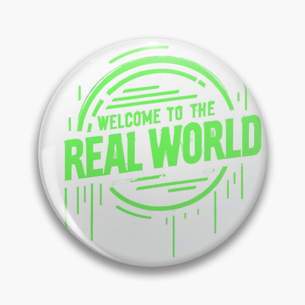 Item preview, Welcome to the Real World - Neon Drip Cyberpunk Logo designed and sold by KriticalDesigns.