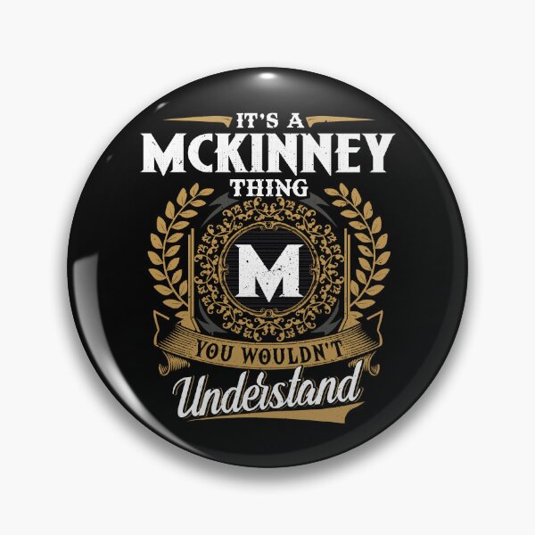 Item preview, It Is A Mckinney Thing You Wouldnt Understand  designed and sold by Huck-me.