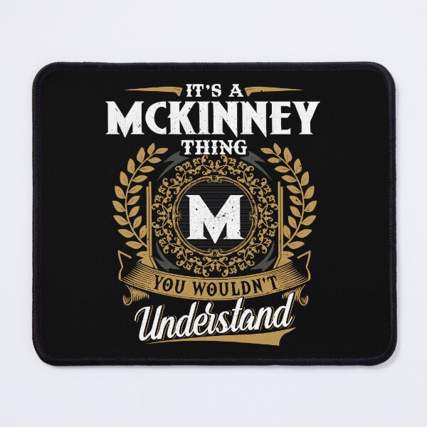 Item preview, It Is A Mckinney Thing You Wouldnt Understand  designed and sold by Huck-me.