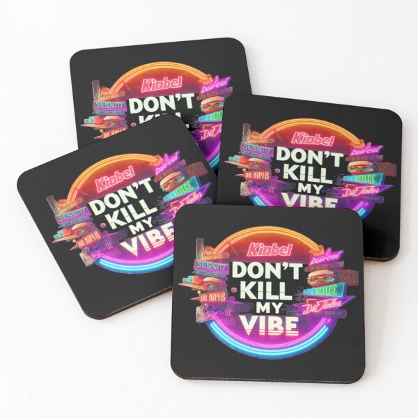 Item preview, Don't Kill My Vibe 5 designed and sold by RoyalMob.