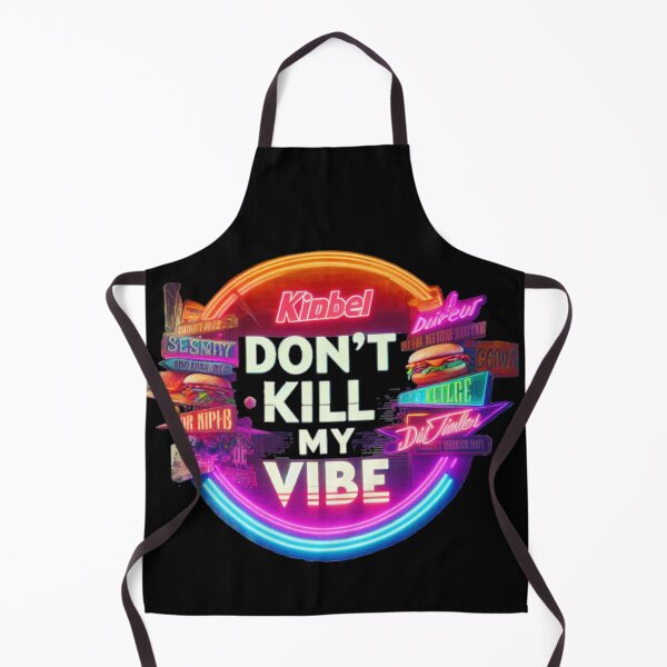 Item preview, Don't Kill My Vibe 5 designed and sold by RoyalMob.