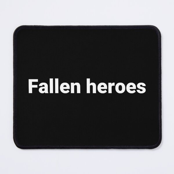 Item preview, Fallen heroes designed and sold by Text-based T-Shirts and Gifts.