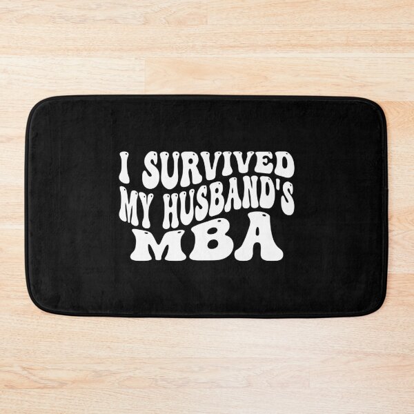 Item preview, I survived my Husband's MBA Graduation Class Of 2024 designed and sold by CORJIDOG-ART.