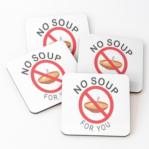 Item preview, No Soup for You Art designed and sold by TerScott.