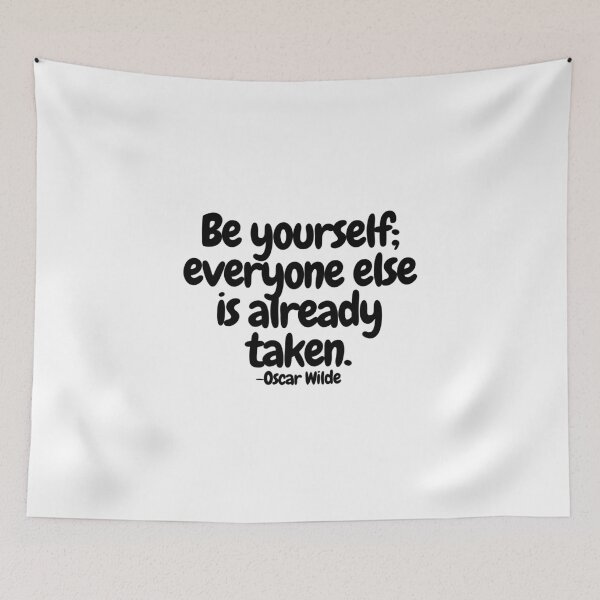Item preview, Be yourself; everyone else is already taken.  designed and sold by CharmStudio.