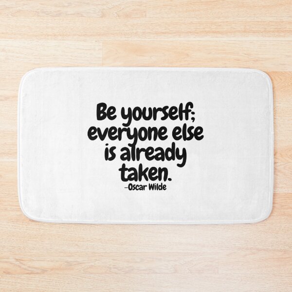 Item preview, Be yourself; everyone else is already taken.  designed and sold by CharmStudio.