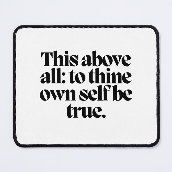 Item preview, This above all: to thine own self be true. designed and sold by CharmStudio.