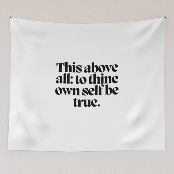 Item preview, This above all: to thine own self be true.  designed and sold by CharmStudio.