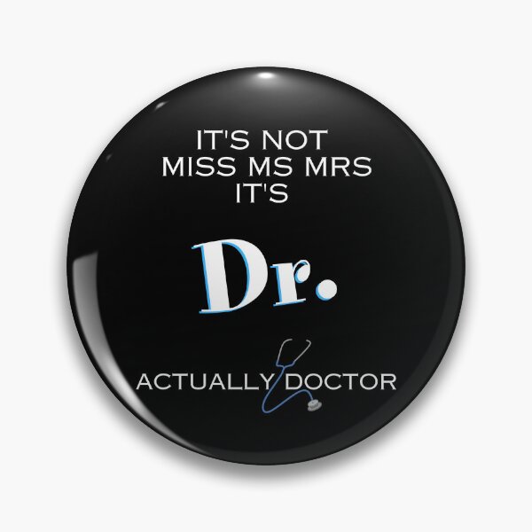 Item preview, Womens It's Miss Ms Mrs Actually Doctor Graduation designed and sold by MagdaKlosArt.