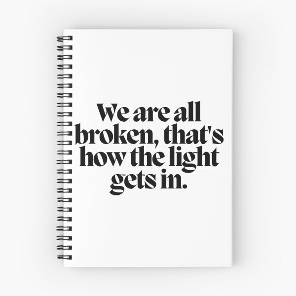 Item preview, We are all broken, that's how the light gets in.  designed and sold by CharmStudio.