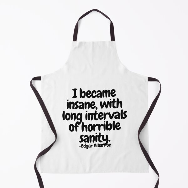 Item preview, I became insane, with long intervals of horrible sanity.  designed and sold by CharmStudio.