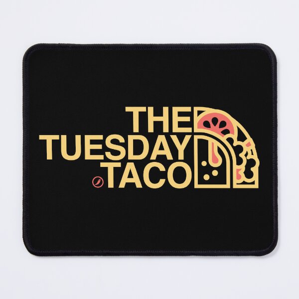 Item preview, The Tuesday Taco, Tacos, Taco Time, Mexican Food designed and sold by therocketman.
