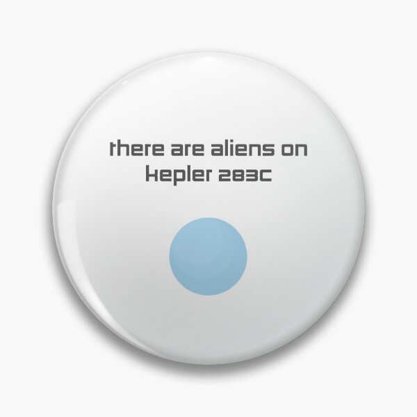 Item preview, there are aliens on kepler 283c designed and sold by OffTheMarket.