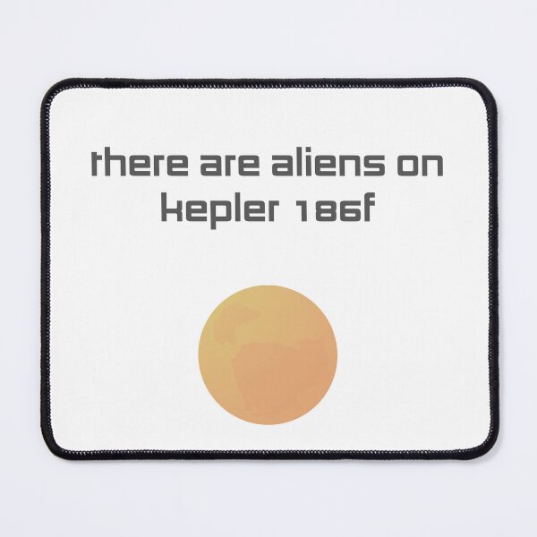 Item preview, there are aliens on kepler 186f designed and sold by OffTheMarket.