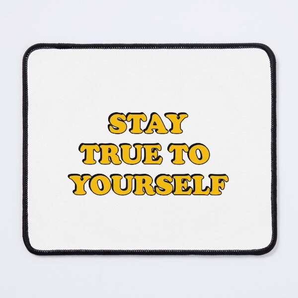 Item preview, Stay True To Yourself designed and sold by Inspirationmotivation.