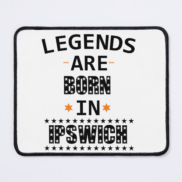 Item preview, Legends Are Born In Ipswich designed and sold by Mahmoud Salah.