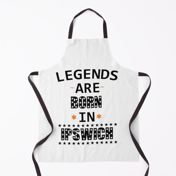 Item preview, Legends Are Born In Ipswich designed and sold by Mahmoud Salah.
