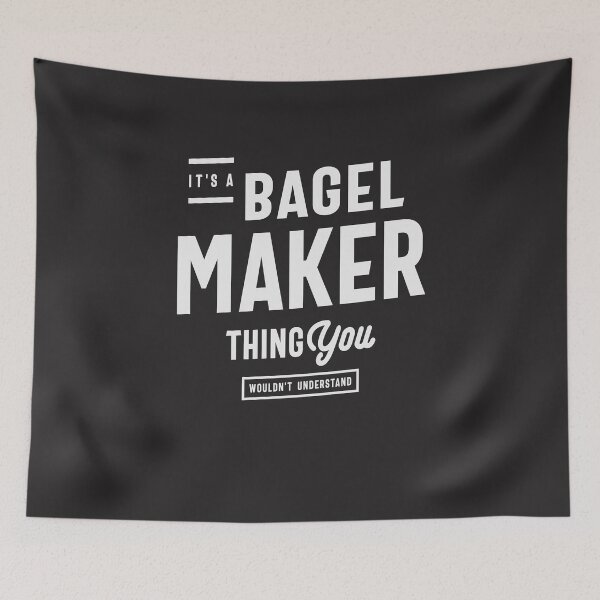 Item preview, Bagel Maker Thing: You Wouldn't Get It designed and sold by cidolopez.