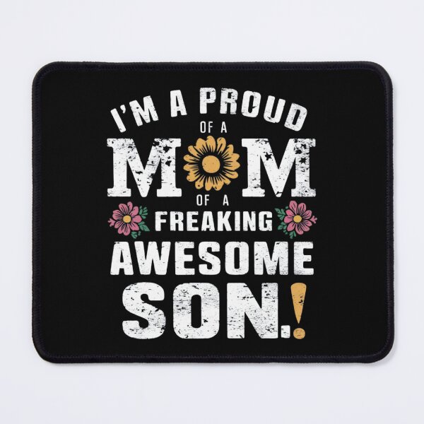 Item preview, I'M A Proud Mom Of A Freaking Awesome Son! designed and sold by findsbycoco.