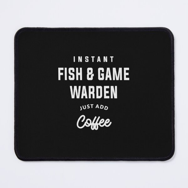 Item preview, Coffee-Powered Fish & Game Warden designed and sold by cidolopez.