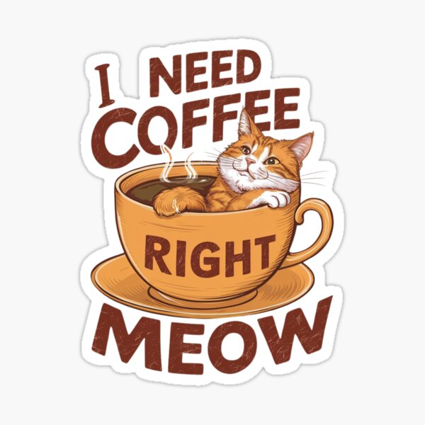 Item preview, I Need Coffee Right Meow designed and sold by findsbycoco.