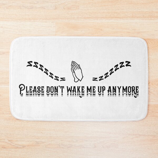Item preview, Dont Wake Me Up. designed and sold by Designial.