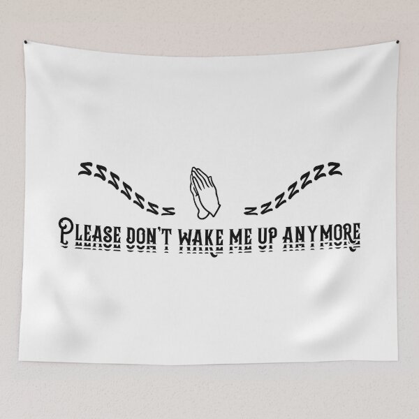 Item preview, Dont Wake Me Up. designed and sold by Designial.