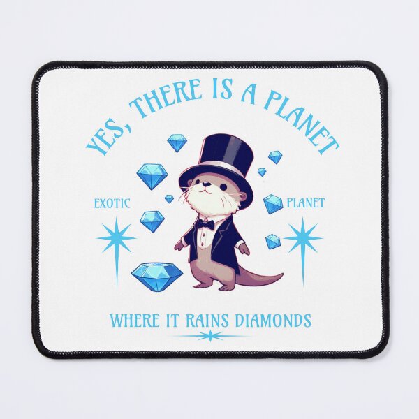 Item preview, Planet That Rains Diamonds Otter designed and sold by LemuellTrends.