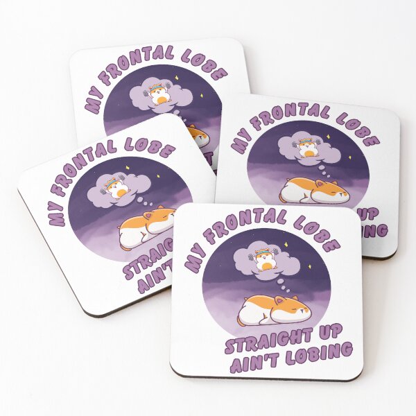Item preview, My Frontal Lobe Ain't Lobing | Executive Dysfunction designed and sold by homochaotic.