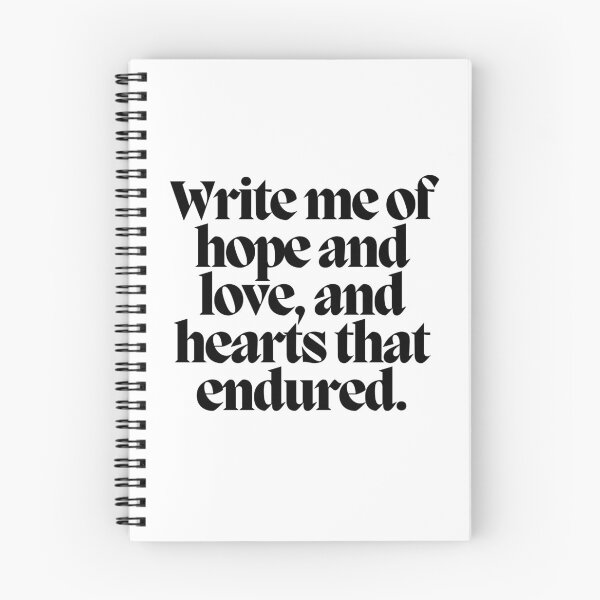 Item preview, Write me of hope and love, and hearts that endured.  designed and sold by CharmStudio.