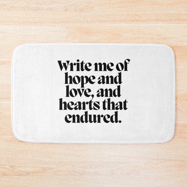 Item preview, Write me of hope and love, and hearts that endured.  designed and sold by CharmStudio.